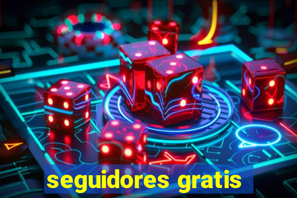 seguidores gratis